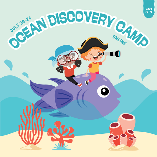 2026 Summer Camp | Ocean Discovery Camp | Ages 10-14 | July 20-24 | Online Only